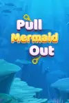 Pull-Mermaid-Out